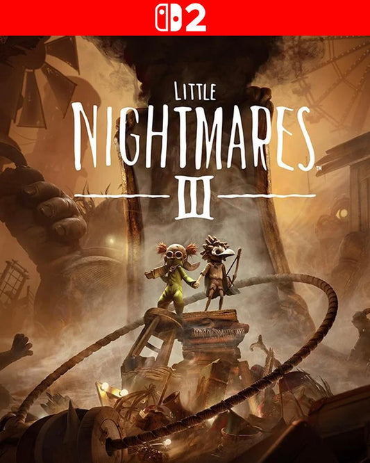🔦 Little Nightmares III™ - Nintendo Switch 2®
